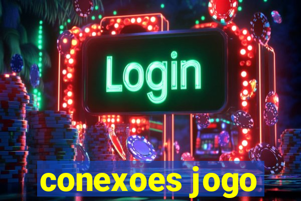 conexoes jogo